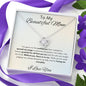 To My Beautiful Mom - Love Knot Necklace - Spread My Wings