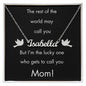 Rest of the World - Personalized Name Necklace - For Mom