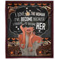 I Love the Woman - Arctic Fleece Blanket 50x60