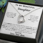 Forever Love Necklace - To My Daughter - BEST SELLER! - PopGifts