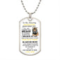 To My Amazing Daughter- Dog Tag White