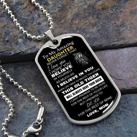 To My Amazing Daughter - Tiger - Dog Tag