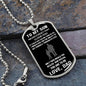 To My Son - Love Dad - Never Forget - Dog Tag - Black