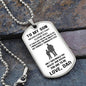To My Son - Love Dad - Never Forget - Dog Tag - White
