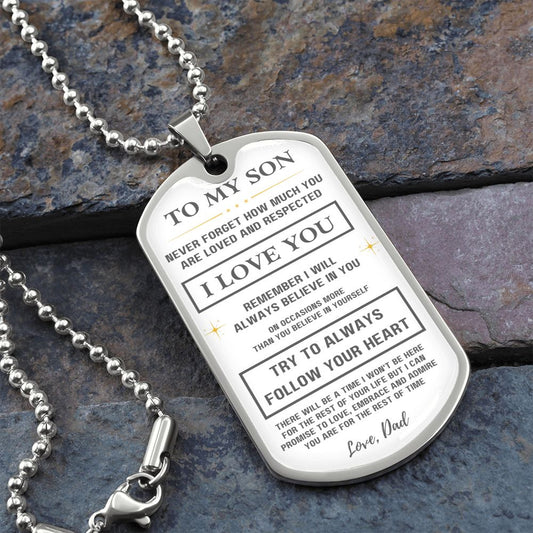 To My Son - Follow Your Heart - Dog Tag -White/Gold