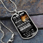 BEST SELLER! To My Son - Love Dad - I Believe in You Dog Tag