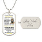 To My Amazing Daughter- Dog Tag White