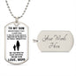 To My Son - Love Mom - Never Forget - Dog Tag - White