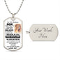 To My Badass Son - Dog Tag - White