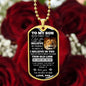 BEST SELLER! To My Son - Love Dad - I Believe in You Dog Tag