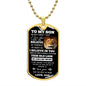 BEST SELLER! To My Son - Love Dad - I Believe in You Dog Tag