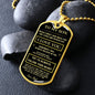 To My Son - Follow Your Heart - Dog Tag - Black/Gold