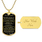 To My Son - Follow Your Heart - Dog Tag - Black/Gold