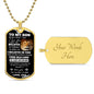 BEST SELLER! To My Son - Love Dad - I Believe in You Dog Tag