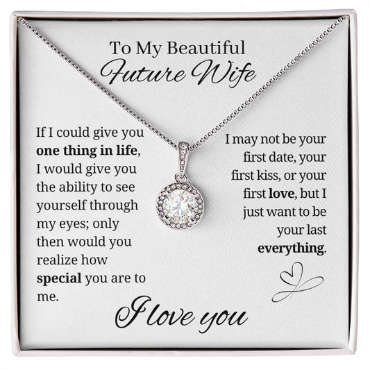 To My Future Wife- Eternal Love Necklace - One Thing in Life