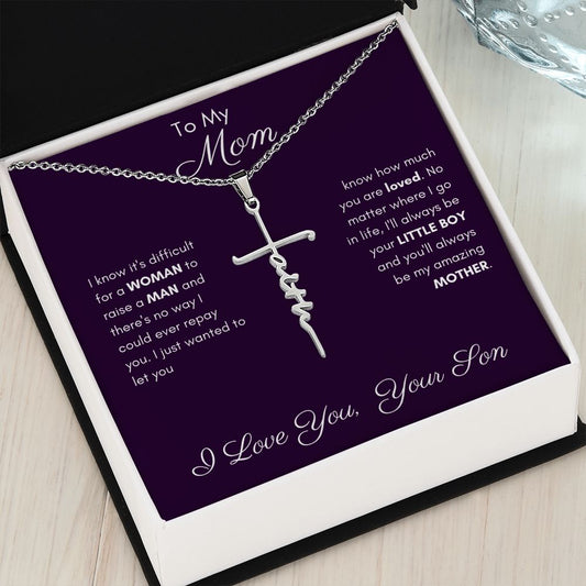 To My Mom -Faith Cross Necklace - Little Boy
