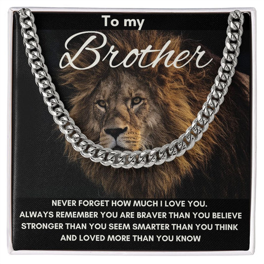 To My Brother - Cuban Link Chain - You Are Brave