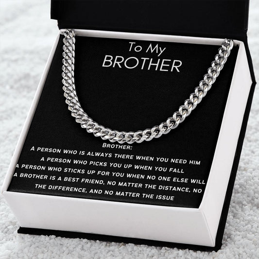 To My Brother - Cuban Link Chain - Always There - Black Card