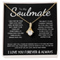 To My Soulmate - Alluring Beauty Necklace - The Day I Met You  - White Card
