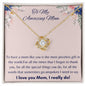 I Really Love You Mom - Love Knot Necklace