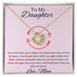 To My Daughter - Love Knot Necklace - Never Alone
