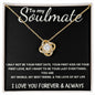 To My Soulmate - Love Knot - Love of My Life Necklace - Black Card