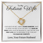 To My Future Wife - Love Knot Necklace - Make Me Complete