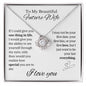 To My Future Wife - Love Knot - One Thing