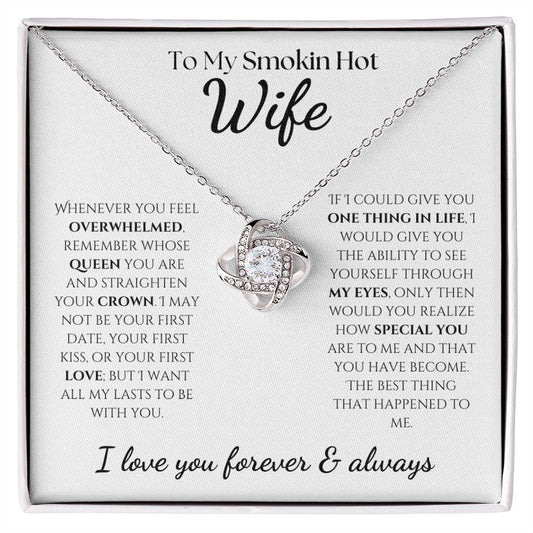 To My Smokin Hot Wife - Love Knot Necklace - White Card