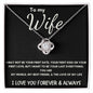 To My Wife - Love Knot - Love of My Life Necklace- Black Card