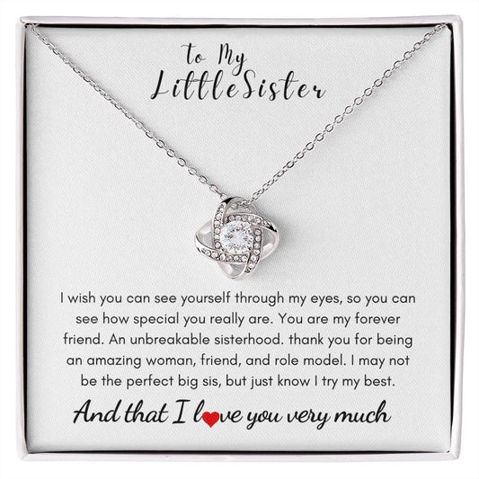To My Little Sister - Love Knot Necklace - Unbreakable