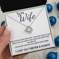 To Wife - Love Knot Necklace - I Love You Forever - White Card