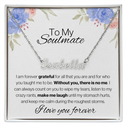 To My Soulmate - Custom Name Necklace