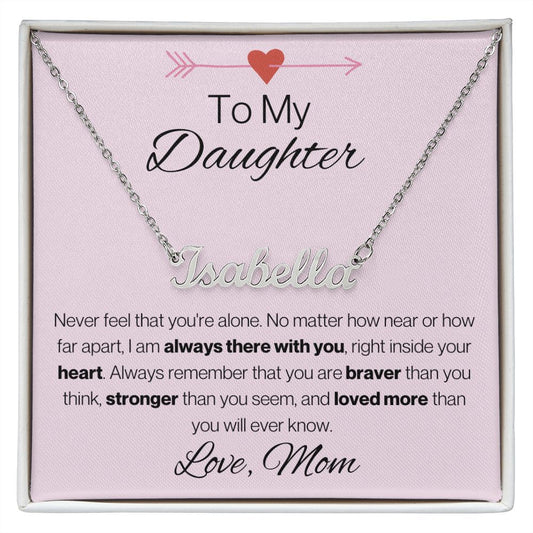 To My Daughter, Love Mom - Custom Name Necklace