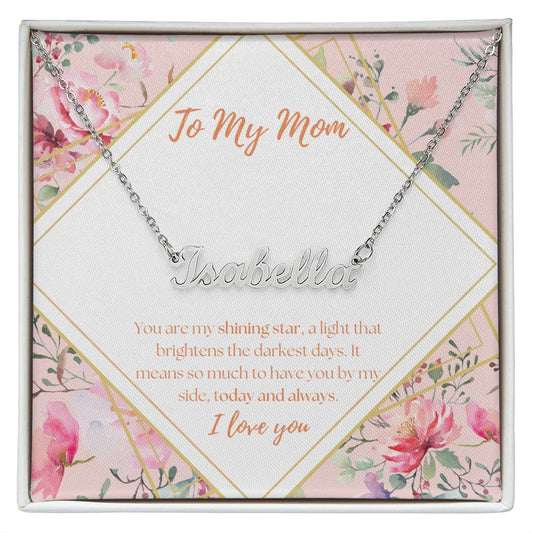 To My Mom - Shining Star - Custom Name Necklace