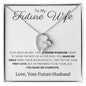 To My Future Wife - Forever Love Necklace - Make Me Complete