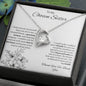 To My Chosen Sister - Forever Love Necklace - White