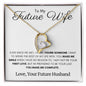 To My Future Wife - Forever Love Necklace - Make Me Complete