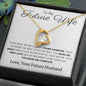 To My Future Wife - Forever Love Necklace - Make Me Complete