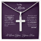 To My Mom - Faith Cross Necklace - Little Boy