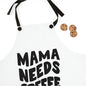Mama Needs Coffee Apron